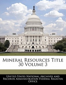 Mineral Resources Title 30 Volume 3 edito da Bibliogov