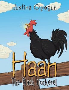 Haan The Black Cockerel di Justina Oyegun edito da Westbow Press