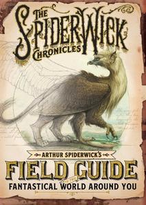 Arthur Spiderwick's Field Guide to the Fantastical World Around You di Tony Diterlizzi, Holly Black edito da SIMON & SCHUSTER BOOKS YOU