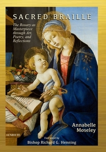 Sacred Braille di Annabelle Moseley edito da En Route Books and Media