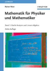 Mathematik für Physiker und Mathematiker di Rainer Wüst edito da Wiley VCH Verlag GmbH