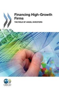Financing High-growth Firms di Oecd Publishing edito da Organization For Economic Co-operation And Development (oecd