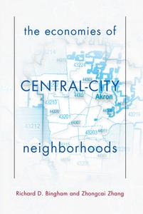 The Economies Of Central City Neighborhoods di Richard Bingham edito da Taylor & Francis Ltd