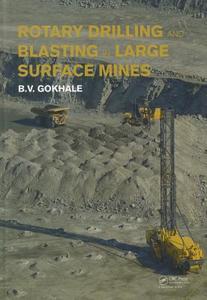 Rotary Drilling and Blasting in Large Surface Mines di Balchandra V. Gokhale edito da CRC Press