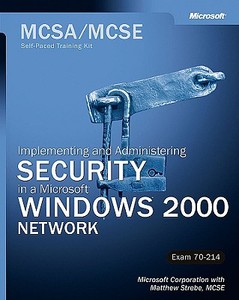 Mcsa / Mcse Self-paced Training Kit (exam 70-214) di Microsoft Corporation edito da Microsoft Press,u.s.