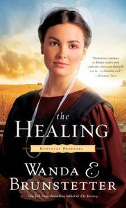 The Healing di Wanda E. Brunstetter edito da Thorndike Press