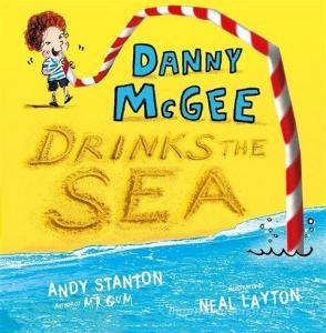 Danny McGee Drinks the Sea di Andy Stanton edito da Hachette Children's Group