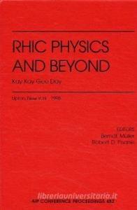 Rhic Physics and Beyond: Kay Kay Gee Day edito da SPRINGER NATURE