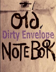 Old, Dirty Notebook di Curtis W Jackson edito da Lulu.com