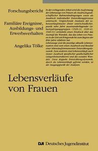 Lebensverlaufe Von Frauen di Angelika Tolke edito da Dji