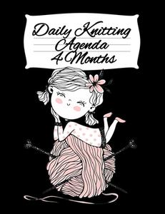Daily Knitting Agenda 4 Months : Person di INFINIT YOU edito da Lightning Source Uk Ltd