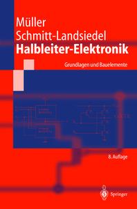 Halbleiter-Elektronik: Grundlagen Und Bauelemente di Rudolf M]ller, Doris Schmitt-Landsiedel edito da Springer