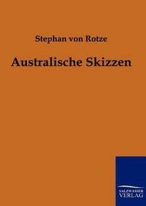 Australische Skizzen di Stephan von Rotze edito da TP Verone Publishing