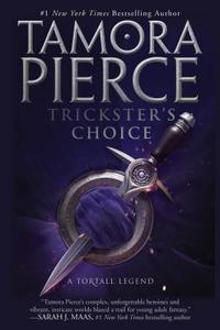 Trickster's Choice di Tamora Pierce edito da RANDOM HOUSE