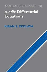 p-adic Differential Equations di Kiran S. Kedlaya edito da Cambridge University Press