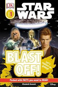 DK Readers L0: Star Wars: Blast Off! di DK Publishing edito da DK Publishing (Dorling Kindersley)