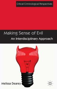 Making Sense of Evil di Melissa Dearey edito da Palgrave Macmillan