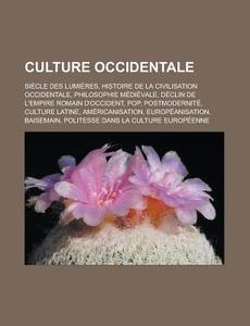 Culture Occidentale: Si Cle Des Lumi Res di Livres Groupe edito da Books LLC, Wiki Series
