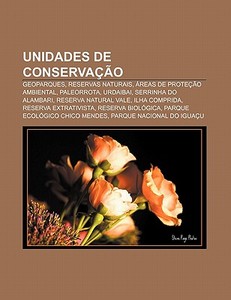 Unidades De Conserva O: Geoparques, Res di Fonte Wikipedia edito da Books LLC, Wiki Series