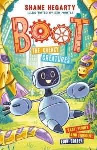 Boot: The Creaky Creatures di Shane Hegarty edito da Hachette Children's Group