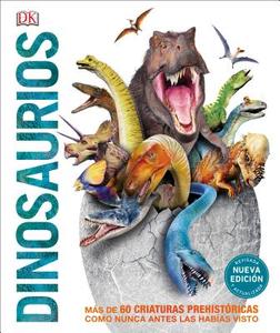 Dinosaurios (Dinosaur!): Segunda Edición di Dk edito da DK PUB