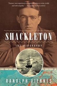 Shackleton di Ranulph Fiennes edito da PEGASUS BOOKS