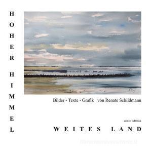 Hoher Himmel - Weites Land edito da Books on Demand