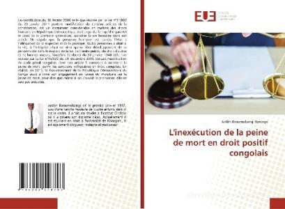 L'inexecution De La Peine De Mort En Droit Positif Congolais di Justin Basumukangi Kpongo edito da Editions Universitaires Europeennes