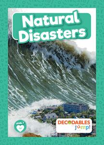 Natural Disasters di Louise Nelson edito da DECODABLES BY JUMP