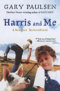 Harris and Me di Paulsen Gary Paulsen edito da HMH Books