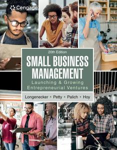 Small Business Management : Launching & Growing Entrepreneurial Ventures di J. Petty, Justin Longenecker, Leslie Palich, Frank Hoy edito da Cengage Learning, Inc