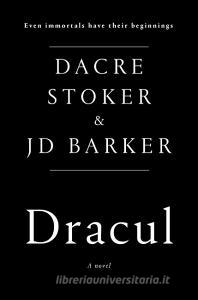 Dracul di Dacre Stoker, J. D. Barker edito da Penguin LCC US