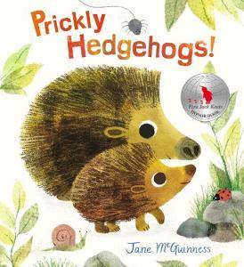 Prickly Hedgehogs! di Jane McGuinness edito da CANDLEWICK BOOKS