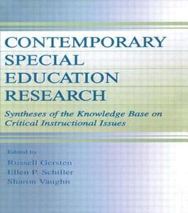 Contemporary Special Education Research di Russell Gersten edito da Routledge