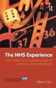 The Nhs Experience di Hilary Cass edito da Taylor & Francis Ltd