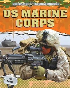 US Marine Corps di Tim Cooke edito da PowerKids Press
