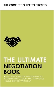 The Ultimate Negotiation Book di Peter Fleming, Mo Shapiro, Di McLanachan edito da John Murray Press