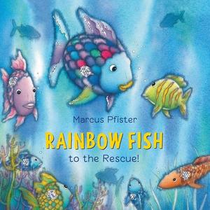Rainbow Fish To The Rescue di Marcus Pfister edito da North-south Books (nord-sud Verlag Ag)