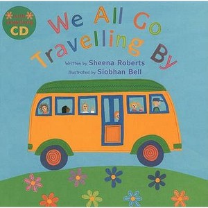 We All Go Travelling By di Sheena Roberts edito da Barefoot Books Ltd