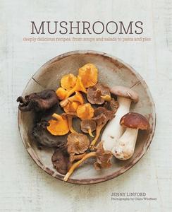 Mushrooms di Jenny Linford edito da Ryland Peters