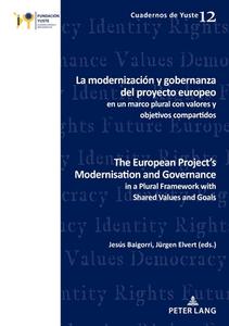 La Modernizacion Y Gobernanza Del Proyecto Europeo En Un Marco Plural Con Valores Y Objetivos Compartidos edito da PIE - Peter Lang