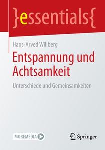 Entspannung und Achtsamkeit di Hans-Arved Willberg edito da Springer Berlin Heidelberg