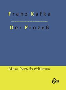 Der Prozeß di Franz Kafka edito da Gröls Verlag