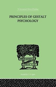 Principles Of Gestalt Psychology di Kurt Koffka edito da Taylor & Francis Ltd