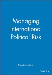 Managing International Political Risk di Richard Moran edito da Blackwell Publishers