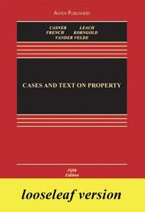 Cases and Text on Property di A. James Casner, W. Barton Leach, Susan Fletcher French edito da Aspen Publishers