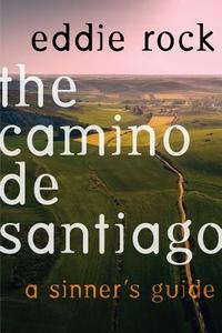 The Camino di Eddie Rock edito da Beaufort Books