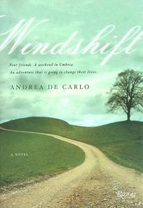 Wind Shift di Andrea De Carlo edito da Rizzoli International Publications