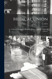 Medical Union di Anonymous edito da Legare Street Press
