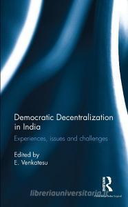 Democratic Decentralization in India edito da Taylor & Francis Ltd